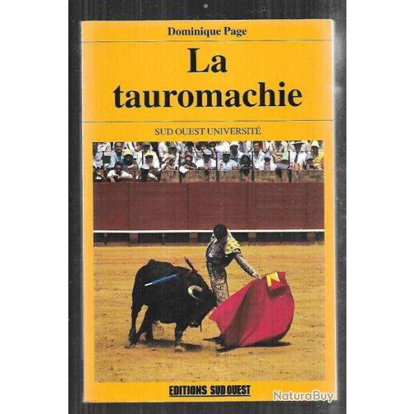 la tauromachie de dominique page , corridas