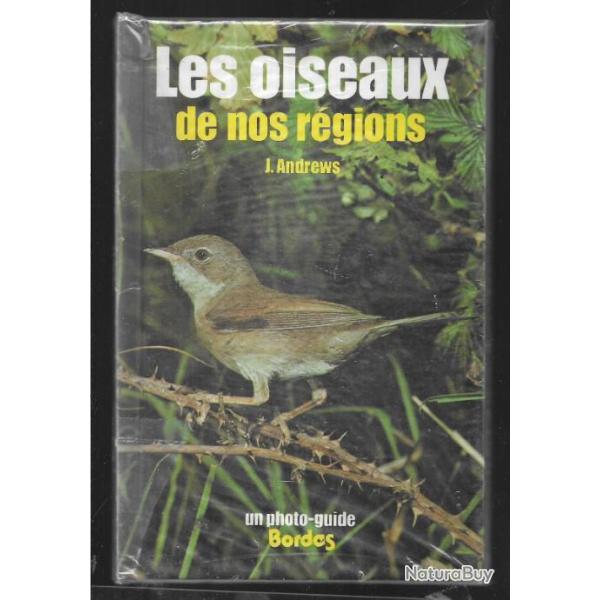 les oiseaux de nos r�gions par  j. andrews photo guide bordas