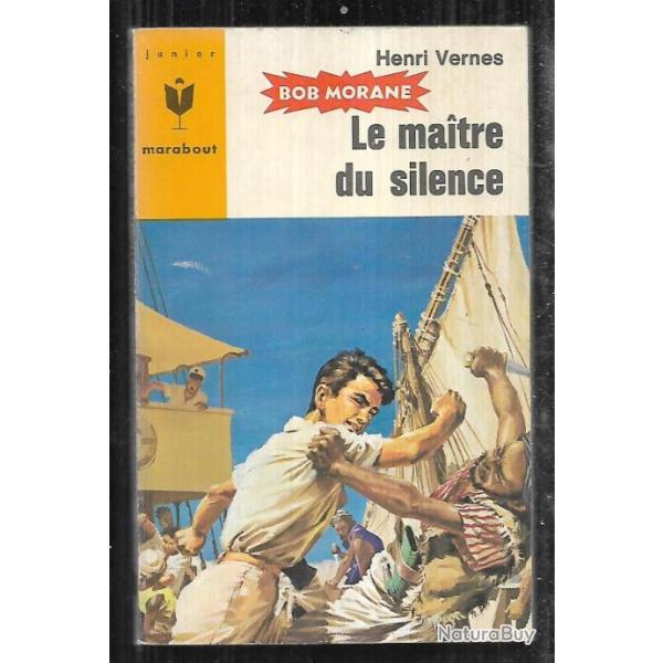 bob morane le maitre du silence n146 d'henri vernes  marabout junior