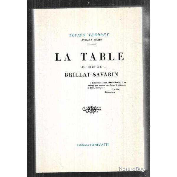 la table au pays de brillat savarin de lucien tendret