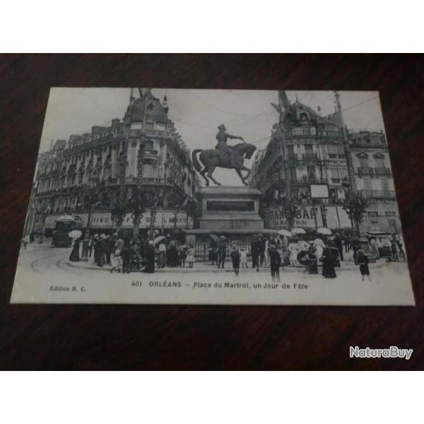 CP  dpt  45  ORLEANS PLACE DU MARTROL  UN JOUR DE FETE