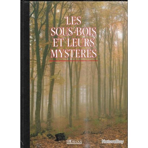 les sous-bois et leurs myst�res, faune et flore