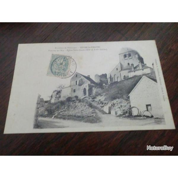 CP  dpt  45  YEVRE LE CHATEL  POTERNE DE L EST  EGLISE SAINT GAULT