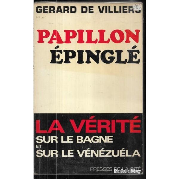 papillon �pingl� la v�rit� sur le bagne et sur le v�n�zu�la par g�rard de villiers
