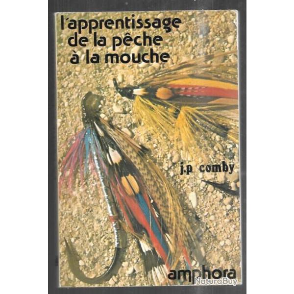 l'apprentissage de la peche � la mouchede j.p.comby