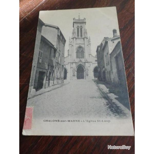 CP  dpt  51  CHALONS SUR MARNE  L EGLISE ST LOUP