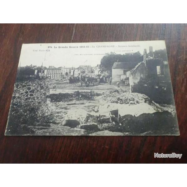 CP dpt  51   GRANDE GUERRE  14 15  SUIPPES BOMBARDE