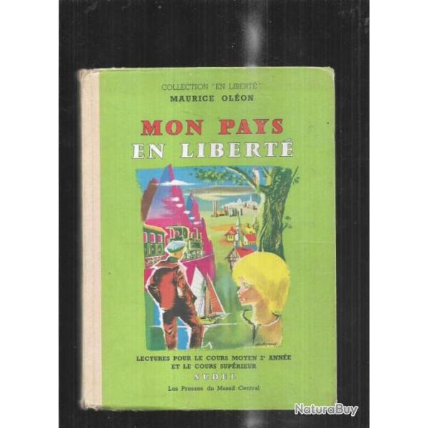 mon pays en libert  de maurice olon lectures cours moyen  Scolaire ancien collection en libert