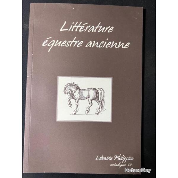 Catalogue 49 Litt�rature �questre ancienne - Librairie Philippica de P. Deblaise