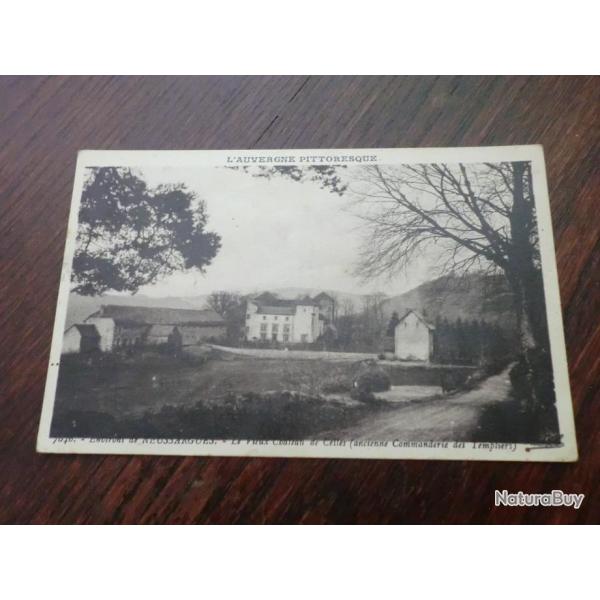 CP  Dpt 63  ENVIRONS DE NEUSSARGUES  LE VIEUX CHATEAU DE CELLES