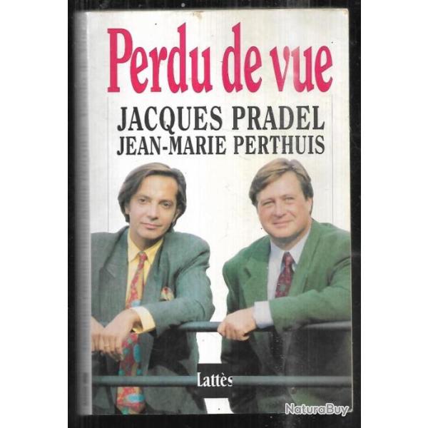 perdu de vue de jacques pradel et jean-marie perthuis
