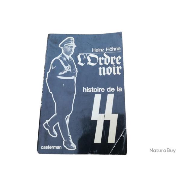 Heinz Hohme - L'Ordre Noir Editions Casterman