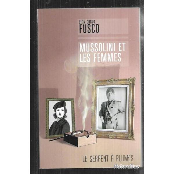 mussolini et les femmes de gian carlo fusco  format grande poche