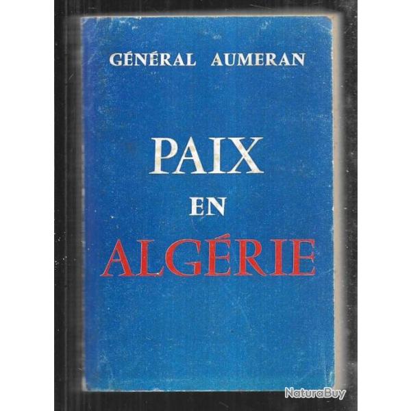 paix en alg�rie du g�n�ral aumeran format poche