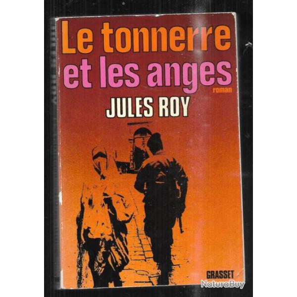 le tonnerre et les anges de jules roy , guerre d'algrie