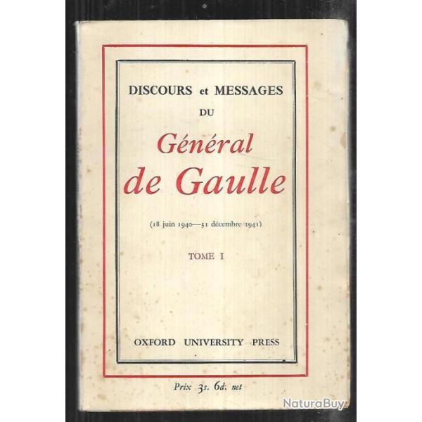 discours et messages du g�n�ral de gaulle 18 juin 1940-31 d�cembre 1941 tome 1