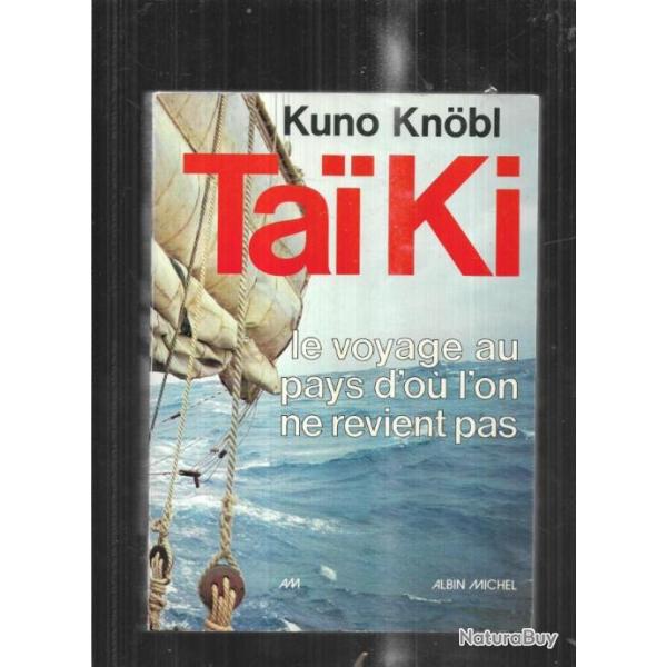 tai ki de kuno knobl le voyage au pays d'ou l'on ne revient pas jonque � travers pacifique