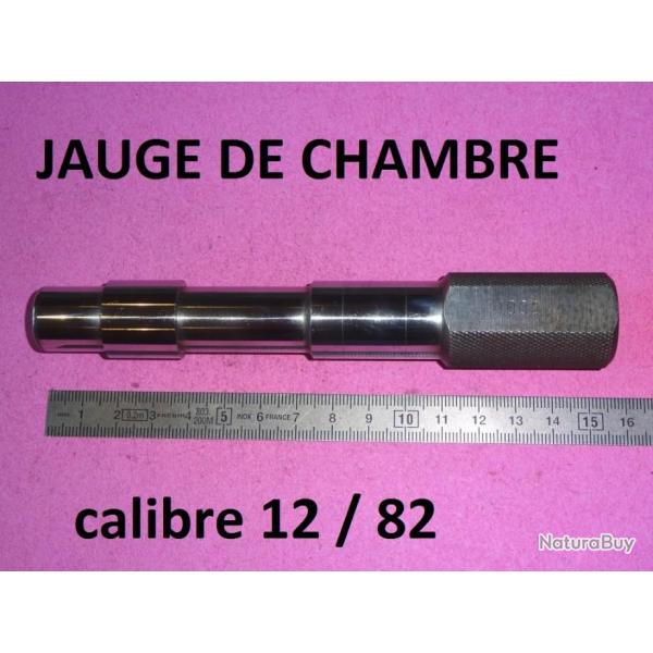 jauge de chambre de canon calibre 12 / 82 - VENDU PAR JEPERCUTE (D22K6)