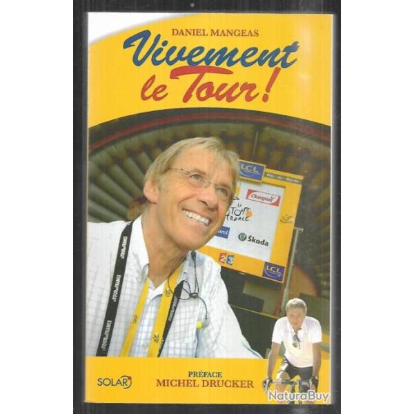 vivement le tour de daniel mangeas , cyclisme