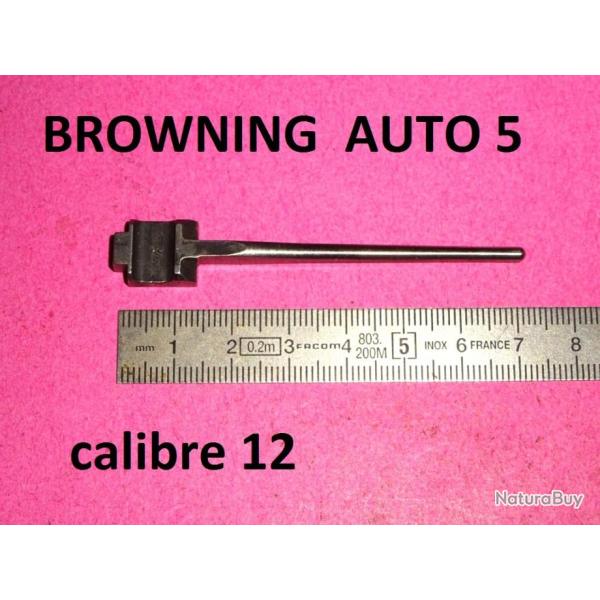 percuteur fusil BROWNING AUTO 5 calibre 12 - VENDU PAR JEPERCUTE (a4510)
