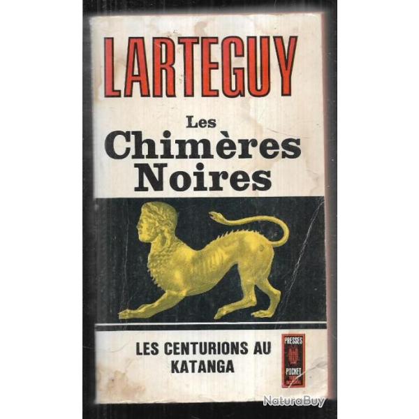 les chim�res noires les centurions au katanga de jean lart�guy presses pocket
