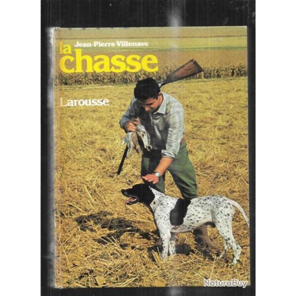 la chasse par jean-pierre villenave  Larousse.