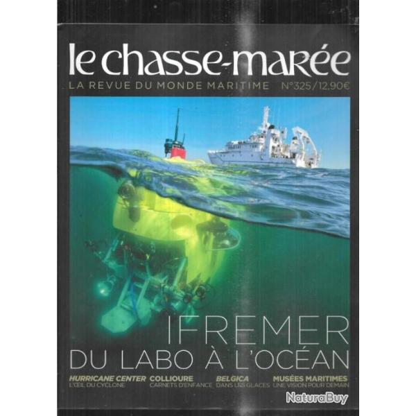 chasse-mar�e 325 num�ro double ,  f�vrier-mars 2022 ifremer , ouvrage du libron canal du midi, mus�e