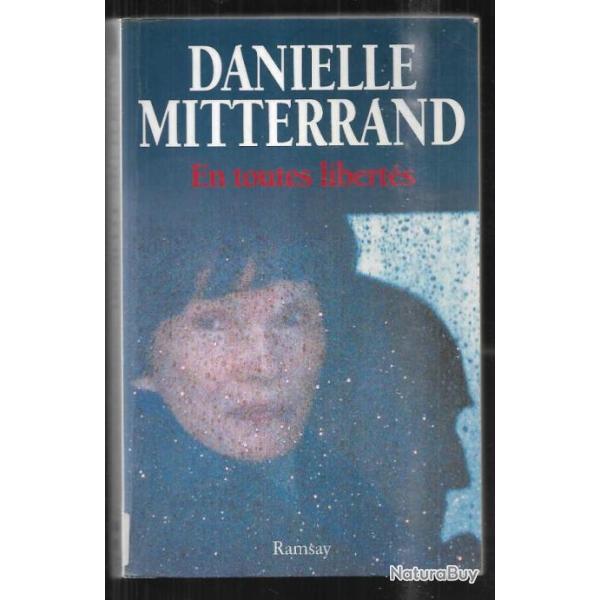 en toutes libert�s  par danielle mitterrand