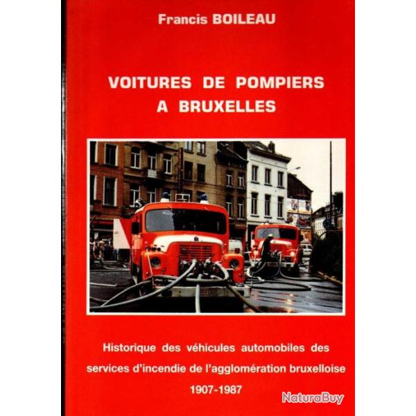 Voitures de pompiers � Bruxelles : Historique des v�hicules automobiles des services d'incendie de l