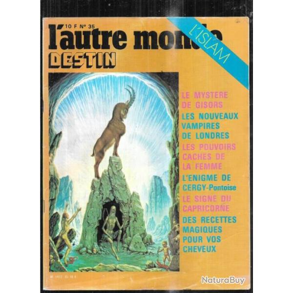 l'autre monde destin 35 , l'islam, le mystre de gisors, nigme de cergy pontoise, vampires de londr