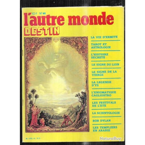 l'autre monde destin 41 la vie d'ermite, bob dylan, templiers en arabie, cagliostro , scientologie