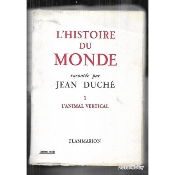 l'histoire du monde racont�e par jean duch� , tome 1 l'animal vertical