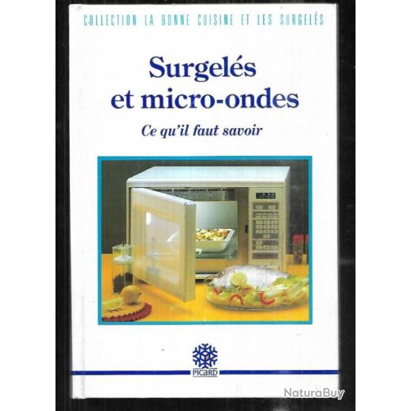 surgel�s et micro-ondes ce qu'il faut savoir par picard surgel�s
