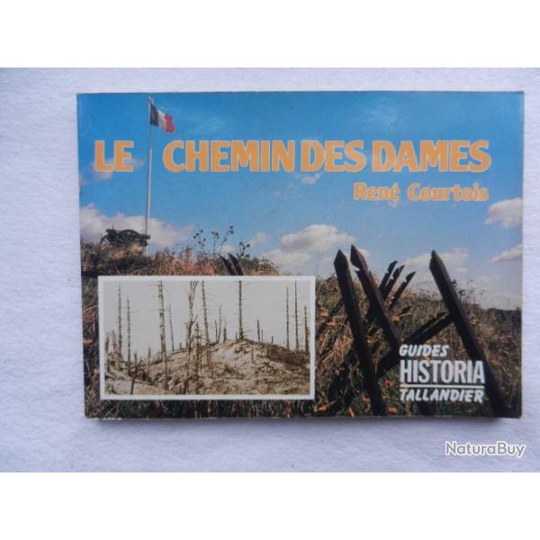 Guide Historia.Tallandier le chemin des dames.14/18.Ren� Courtois 1987