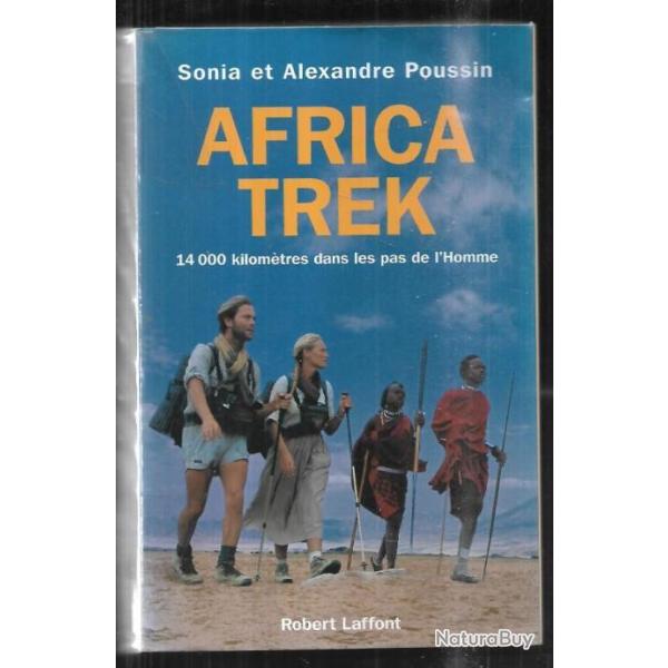 Africa trek 14 000 kilom�tres dans les pas ,du cap au lac de tib�riade par sonia-alexandre poussin