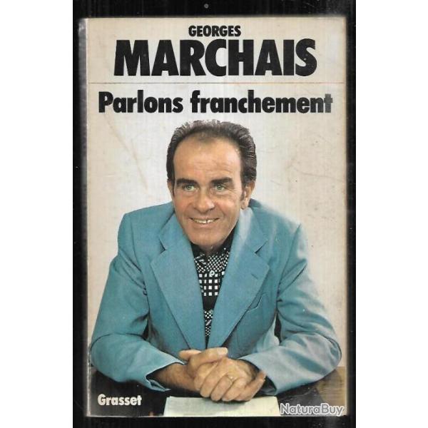parlons franchement de georges marchais , politique fran�aise pcf , parti communiste fran�ais