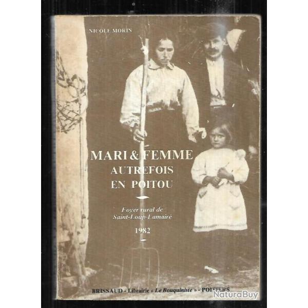 mari et femme autrefois en poitou de nicole morin