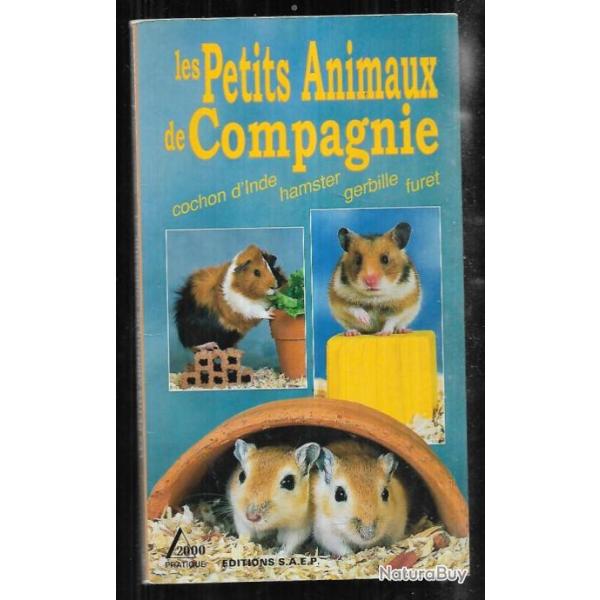 les petits animaux de compagnie cochon d'inde hamster gerbille furet marie luce hubert