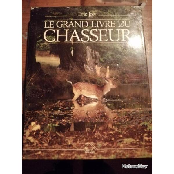LIVRE LE GRAND LIVRE DU CHASSEUR
