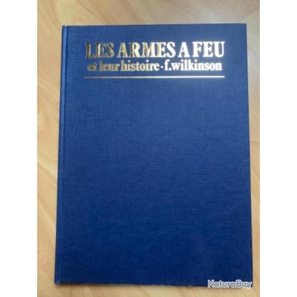 Livre Les armes  feu de F. Wilkinson