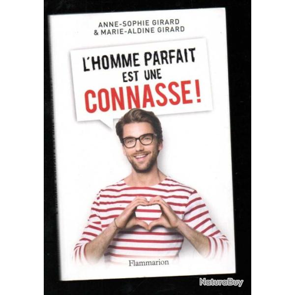 L'homme parfait est une connasse !Anne-Sophie Girard, Marie-Aldine Girard