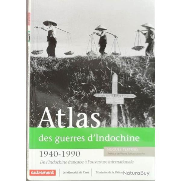 ��Atlas des guerres d'Indochine, 1940-1990���Par Hugues Tertrais CEFEO | LAOS | VIETNAM | CAMBODGE