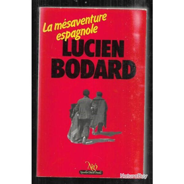 la m�saventure espagnole de lucien bodard r�seaux d'�vasions