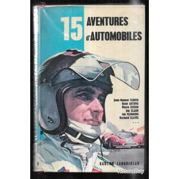 15 aventures d'automobiles  claude appell fangio, jim clark, � travers le sahara,