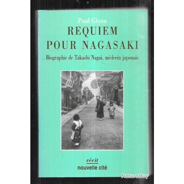 requiem pour nagasaki biographie de takashi nagai m�decin japonais