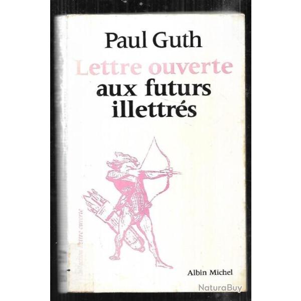 lettre ouverte aux futurs illetr�s de paul guth