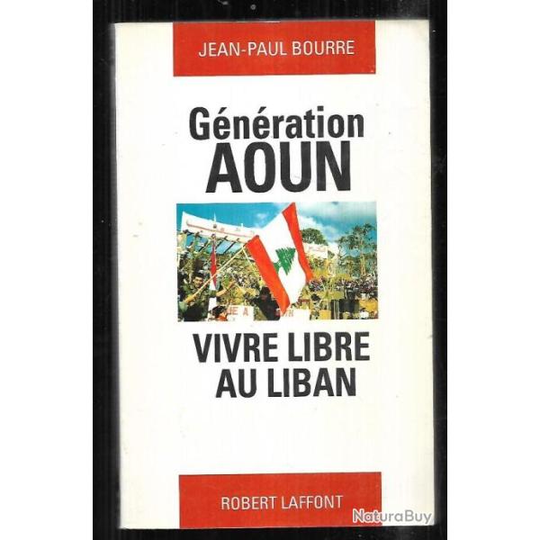 g�n�ration aoun vivre libre au liban de jean-paul bourre