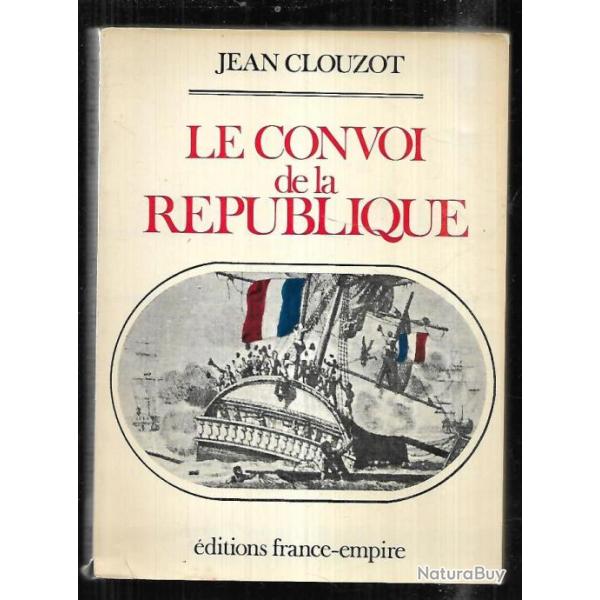 le convoi de la rpublique de jean clouzot rvolution franaise