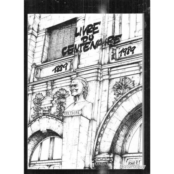 lyc�e voltaire , livre du centenaire 1889-1989 , rare plaquette