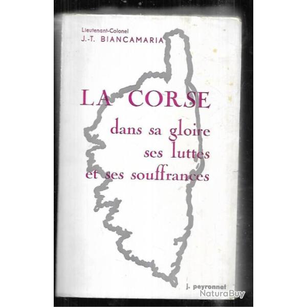 la corse dans sa gloire ses luttes et ses souffrances du lt-colonel jules toussaint biancamaria